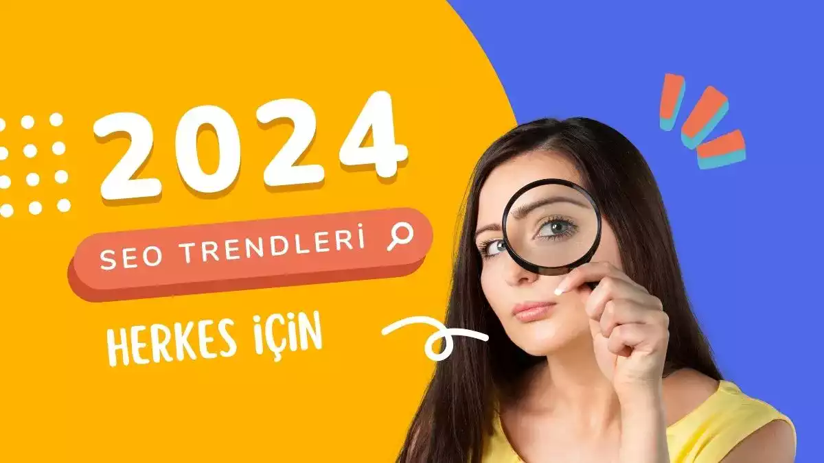 2024 yılının seo trendleri