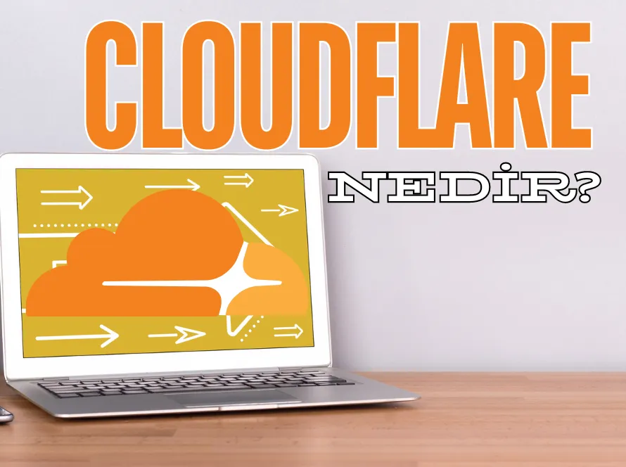 Cloudflare nedir, nasıl kullanılır?