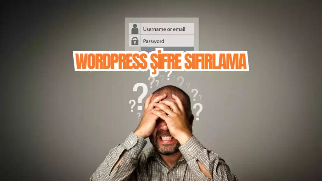Wordpress şifre sıfırlama
